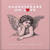 The Little Book of Shakespeare On Love by OH Hardback Book 9781035419784