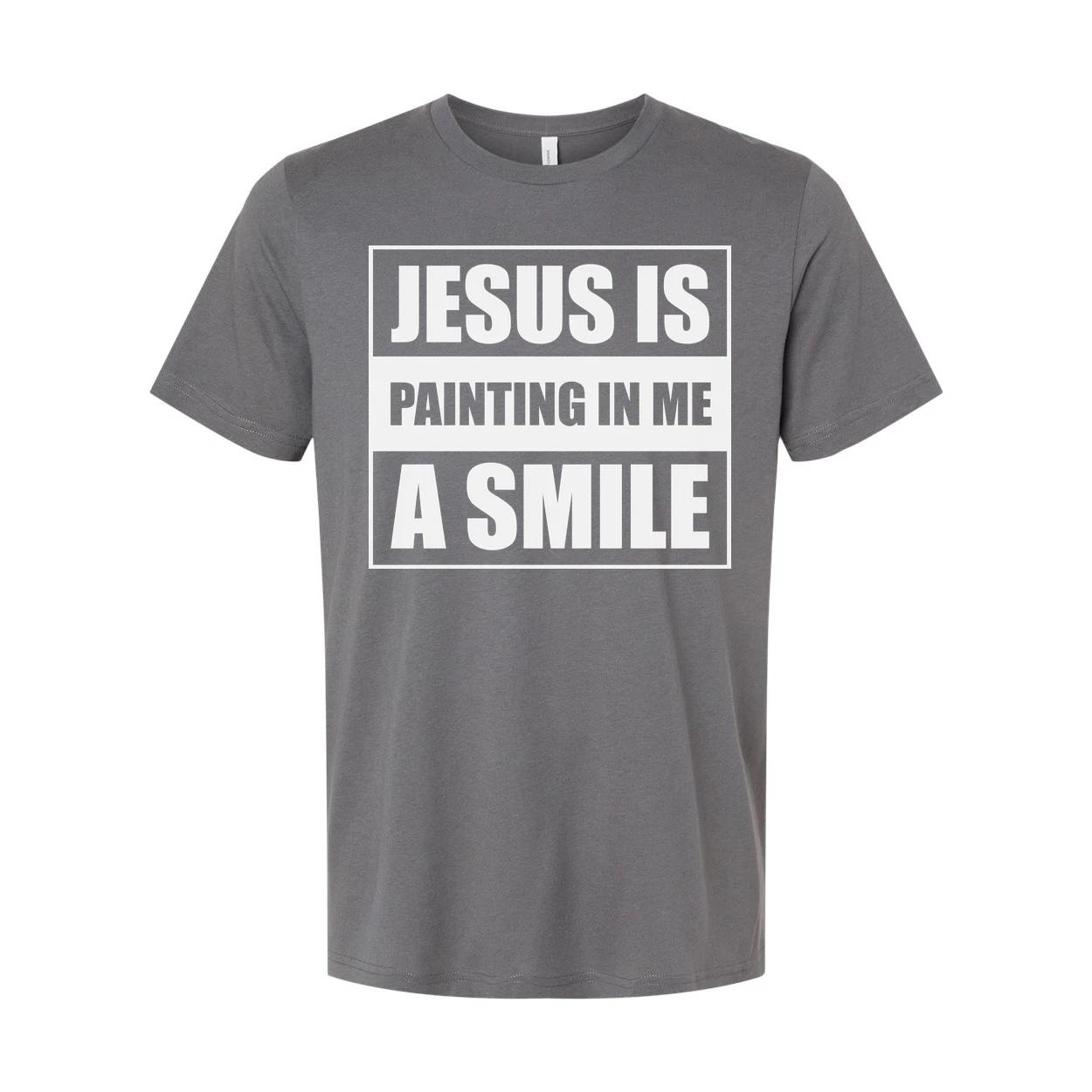 

Unisex Christian Graphic Tee With Jesus Is Painting In Me A Smile Inspirational L