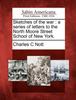 The Sketches of the War : A Series of Letters To the North Moore Street School of New York. Book