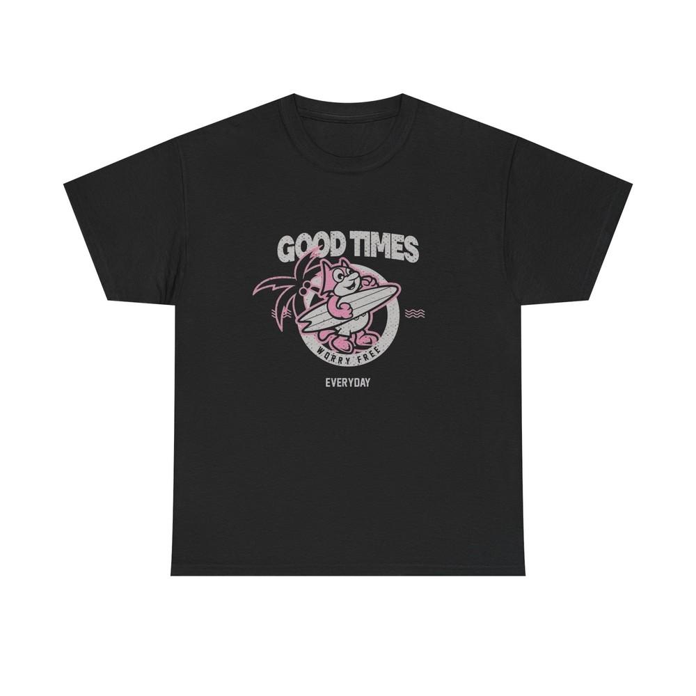 Good Times Surfing Graphic T Shirt Unisex Heavy Cotton Tee Gift Unisex T-Shirt S