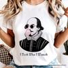 Shakespeare Bubblegum T-and Kids Tshirt, I Doeth What I Wanteth Funny Sassy Quote Tee