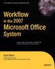 The Workflow In the 2007 Microsoft Office System Book