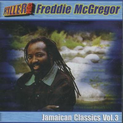 CD FREDDIE MCGREGOR - Jamaican Classics Volume 3 KPBSCD7 Jet Star UK 1996 UK Reggae, Ska & Dub
