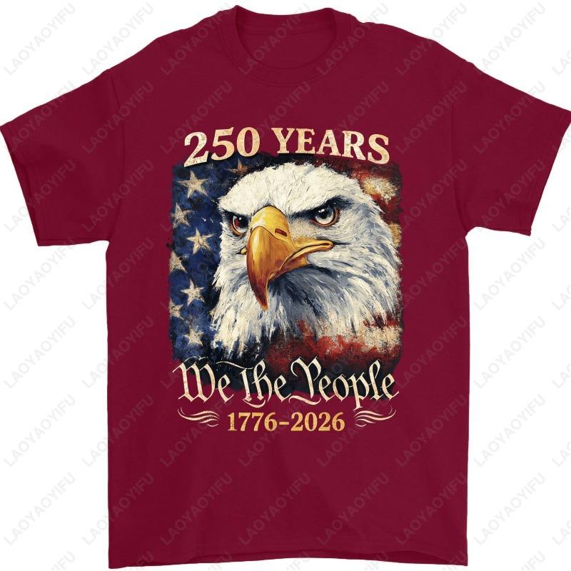 250 Years The United States Patriotic Flag 250th Anniversary 1776 2026 Bald Eagle Unisex Cotton Tshirts Womens Tops Unisexs Tee