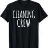 Cleaning Crew Lady Funny Janitor Housekeeping Staff Week T-Shirt