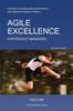 The Agile Excellence for Product Managers : A Guide To Creating Winning Products with Agile Development Teams Book