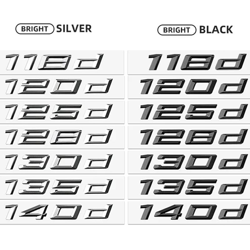 

Car ABS Trunk Letter Logo Badge Emblem Decal Sticker For BMW 1 Series 116d 118d 120d 125d 130d 135d 140d E81 E82 E87 E88 F20 F21 116d