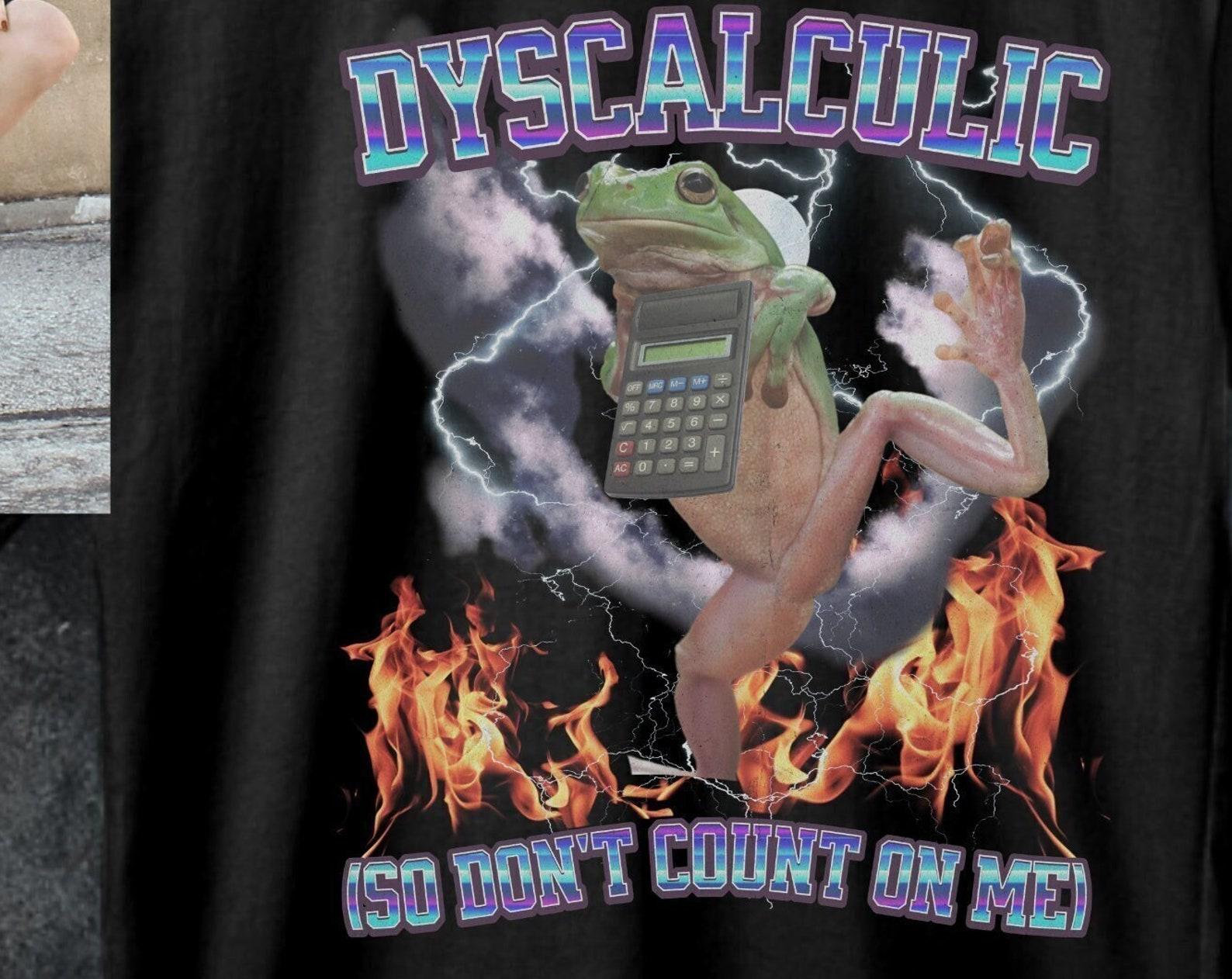 Funny Dyscalculia Frog Tee, Math Humor Shirt L