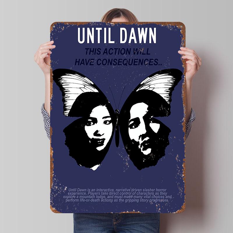 

Until Dawn Game Tinplate Poster Customized Wall Art Vintage Retro Metal Signs for Room Decoration At Home Decor Items Man Cave 7.9x11.8In(20x30cm)