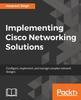 Kniha Implementing Cisco Networking Solutions