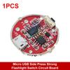 Micro USB / TYPE-C USB Side Press Strong Light Torch Driver Board Three-Speed Control Switch Circuit Board Accessories 10w Watt