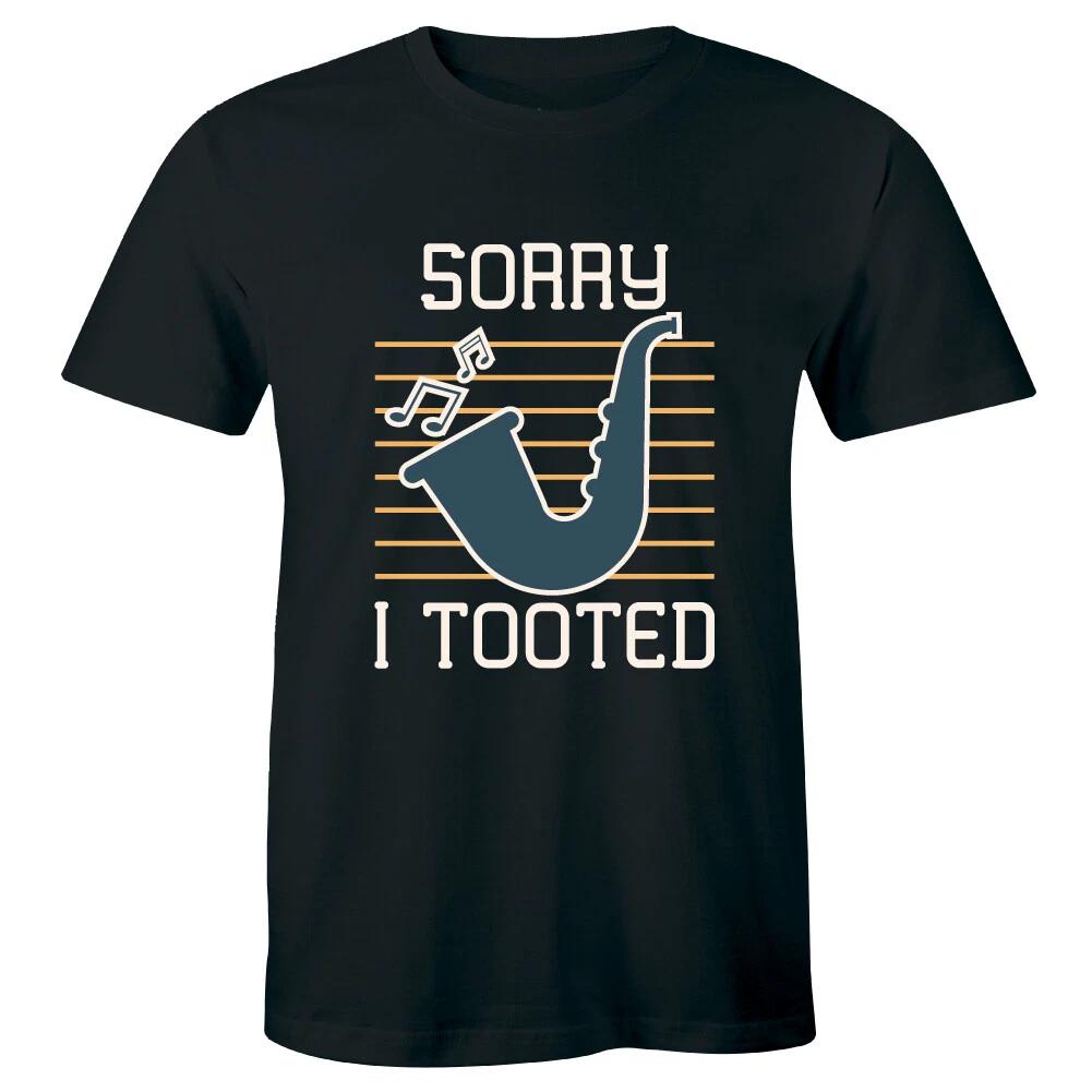 Sorry I Tooted with Saxophone Image Funny Musician T-Shirt for Men Gift Tee L