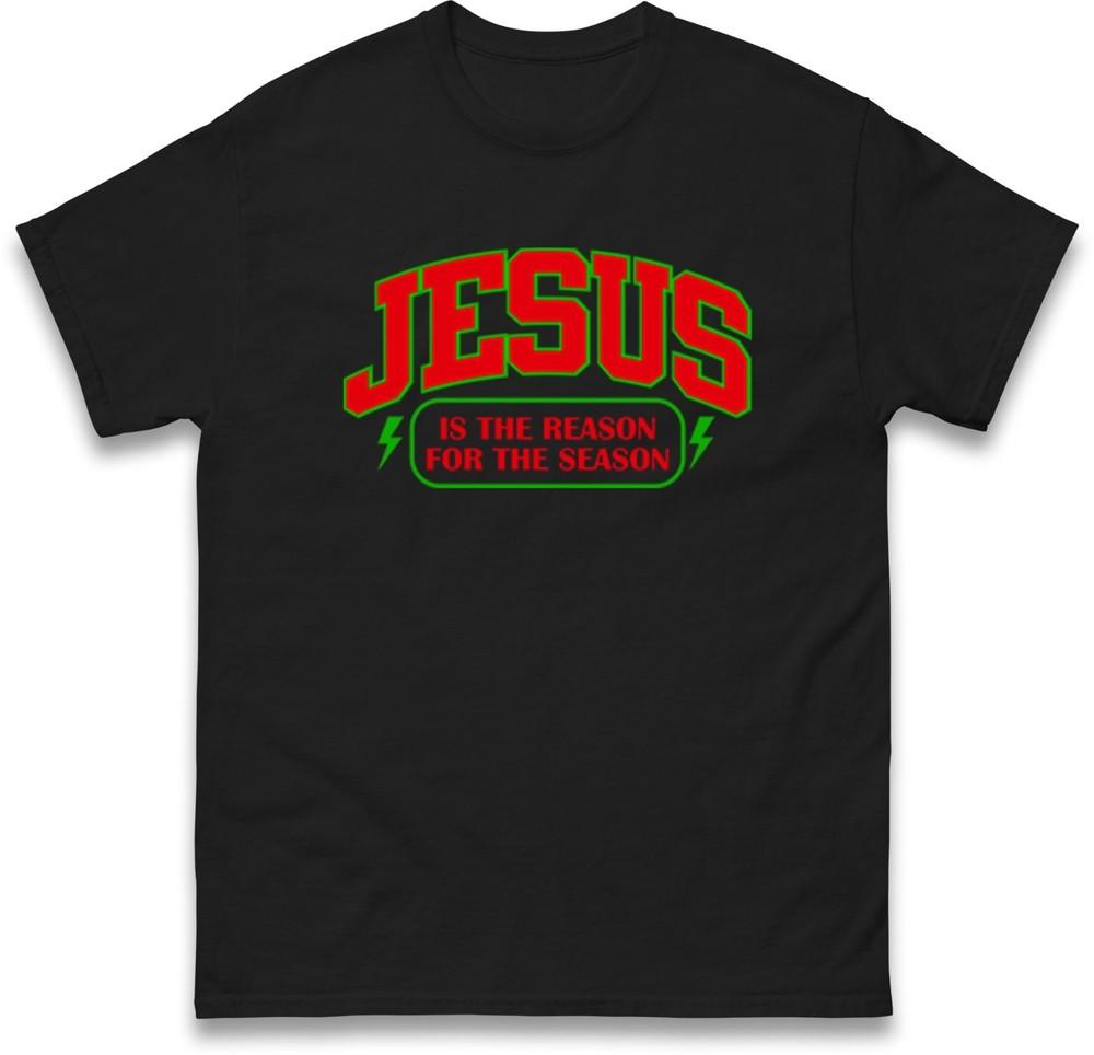 Jesus Is The Reason For The Season Christmas TShirt Gift Christian Tee Top