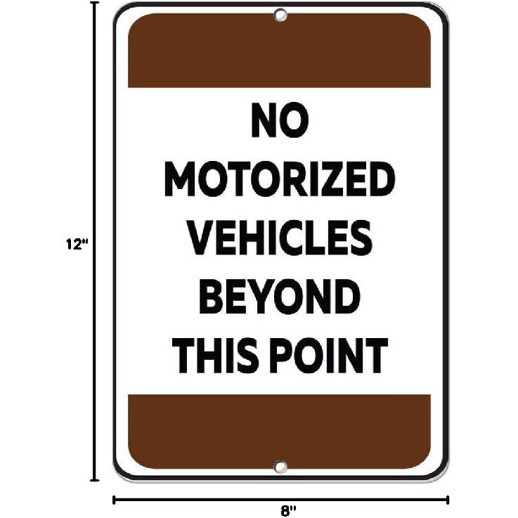 New Aluminum Metal Sign - No Motorized Vehicles Beyond This Point - Activity Sign for Indoor & Outdoor Use - 8"x12"