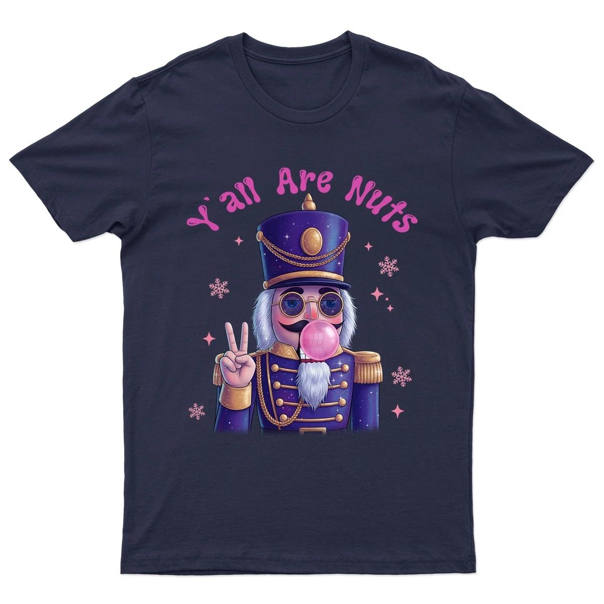 Y all Are Nuts Nutcracker T-Shirt Unisex Gift Retro Seasonal Funny Xmas Santa L
