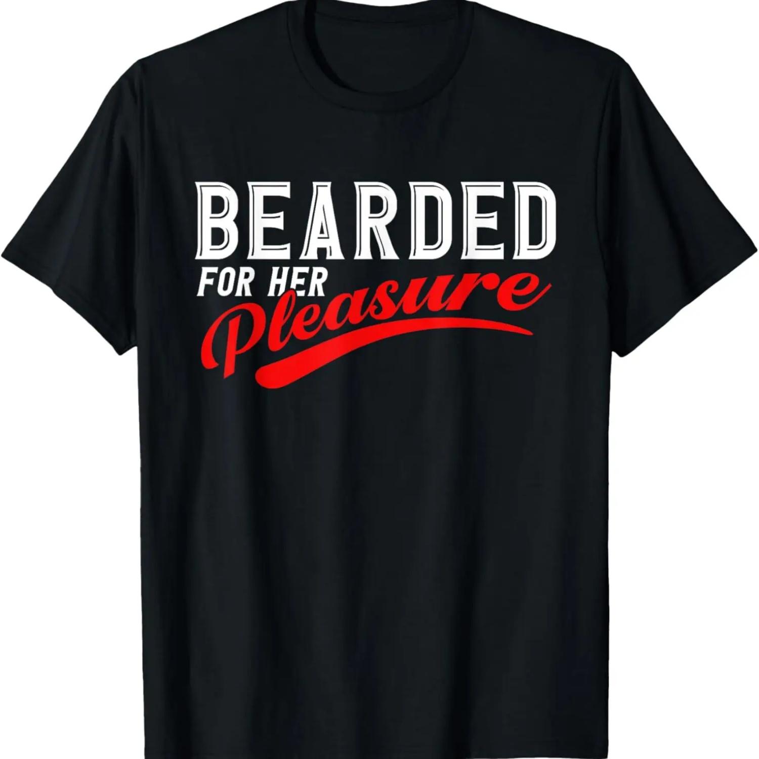 

Beard Quote, Bearded For Her Pleasure T-Shirt XXXXXL чёрный