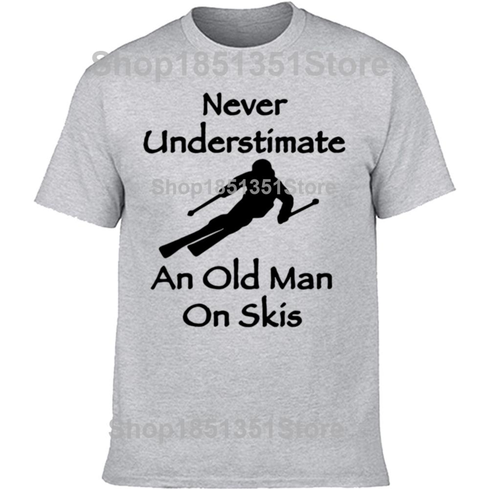 Never Underestimate An Old Man on Skis T Shirt Men Adventure SKI Casual Tshirt Gift for Snowboarder Love Snowboarding Tee