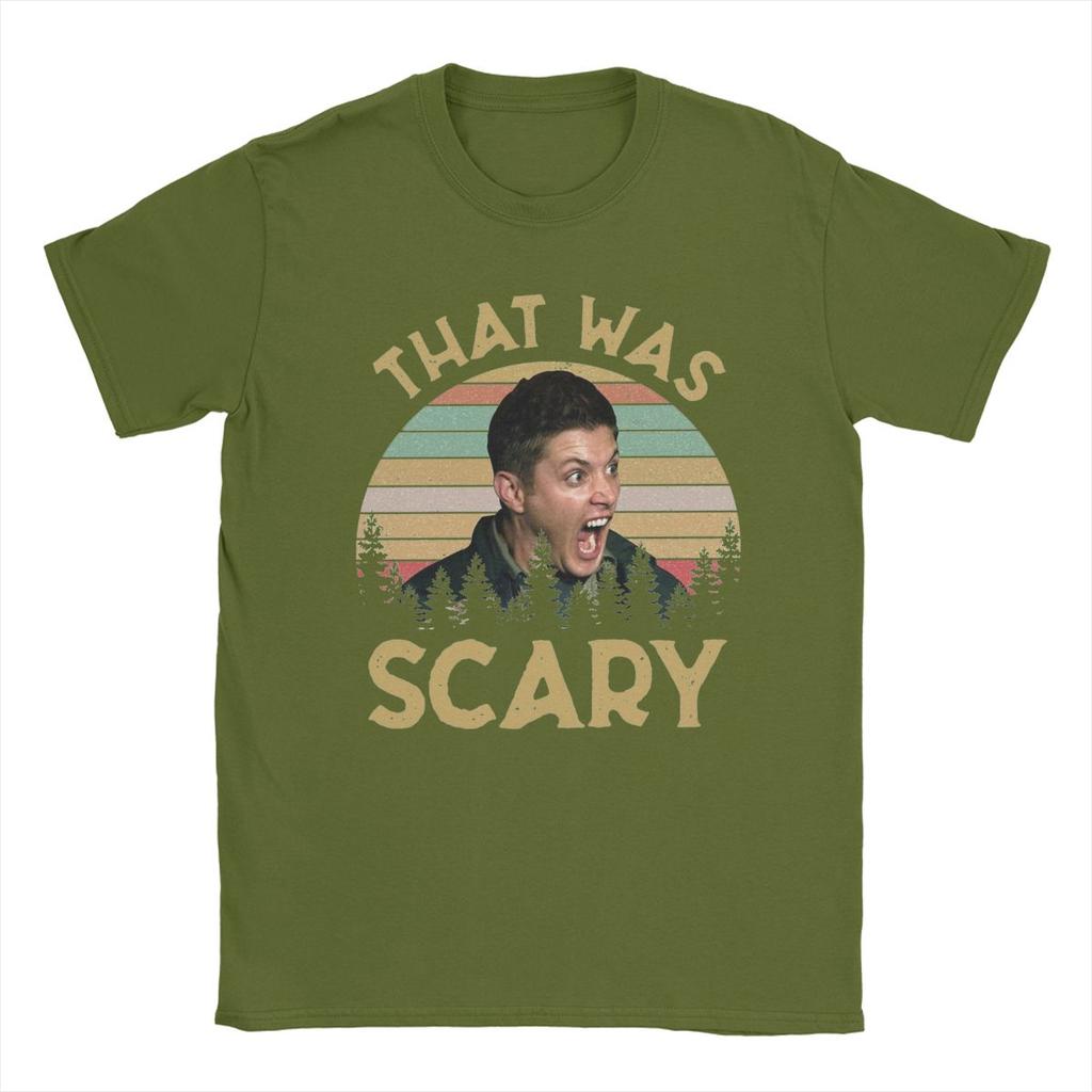 Dean Winchester Supernatural That Was Scary Men T Shirts Humor Tee Shirt Short Sleeve Crew Neck T-Shirt Pure Cotton Summer Tops