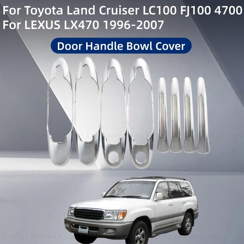 For Toyota Land Cruiser LC100 FJ100 4700 For LEXUS LX470 1996-2007 Chrome Car Accessorie Door Handle Bowl Cover Trim Paste Style