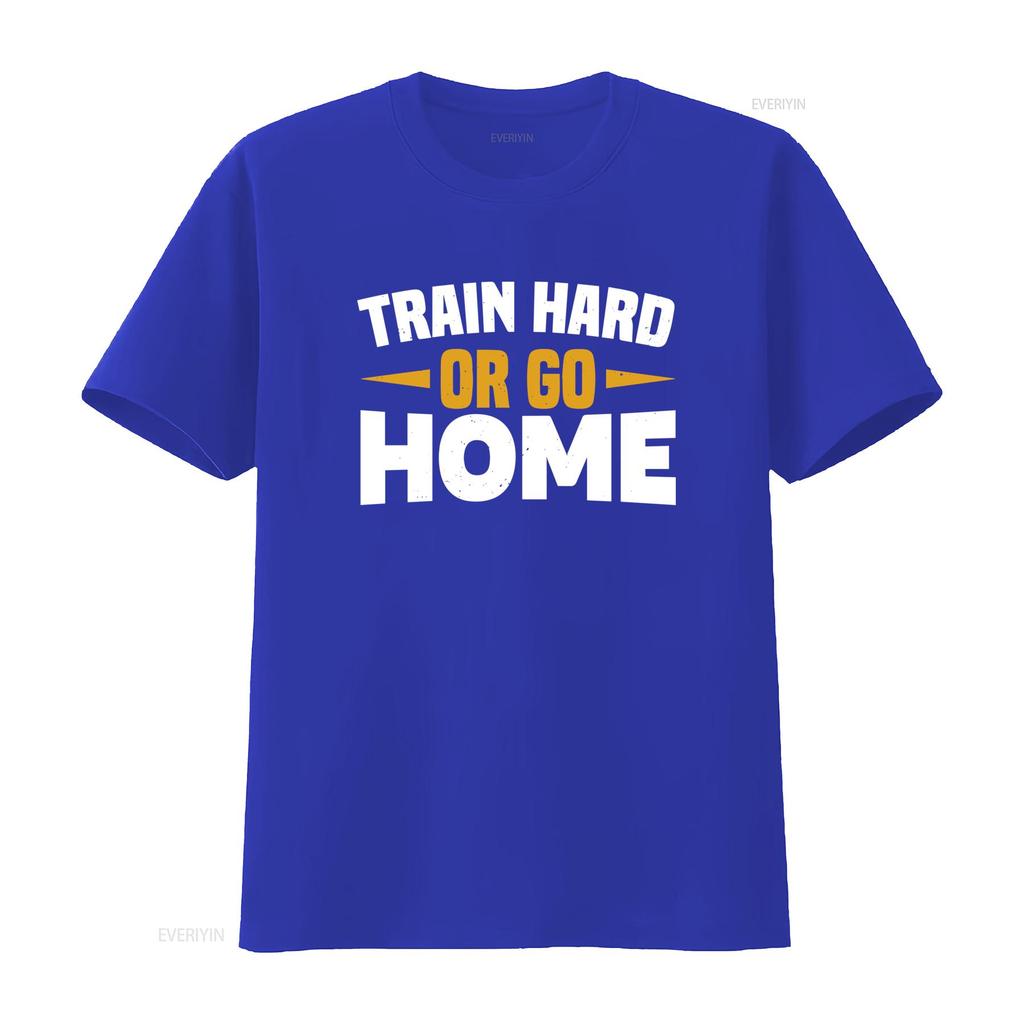 Train Hard Or Go Home Gym Workout Friends Trendy T Shirt for Fitness Motivate  Vintage Washed Comfortable Graphic Breathable