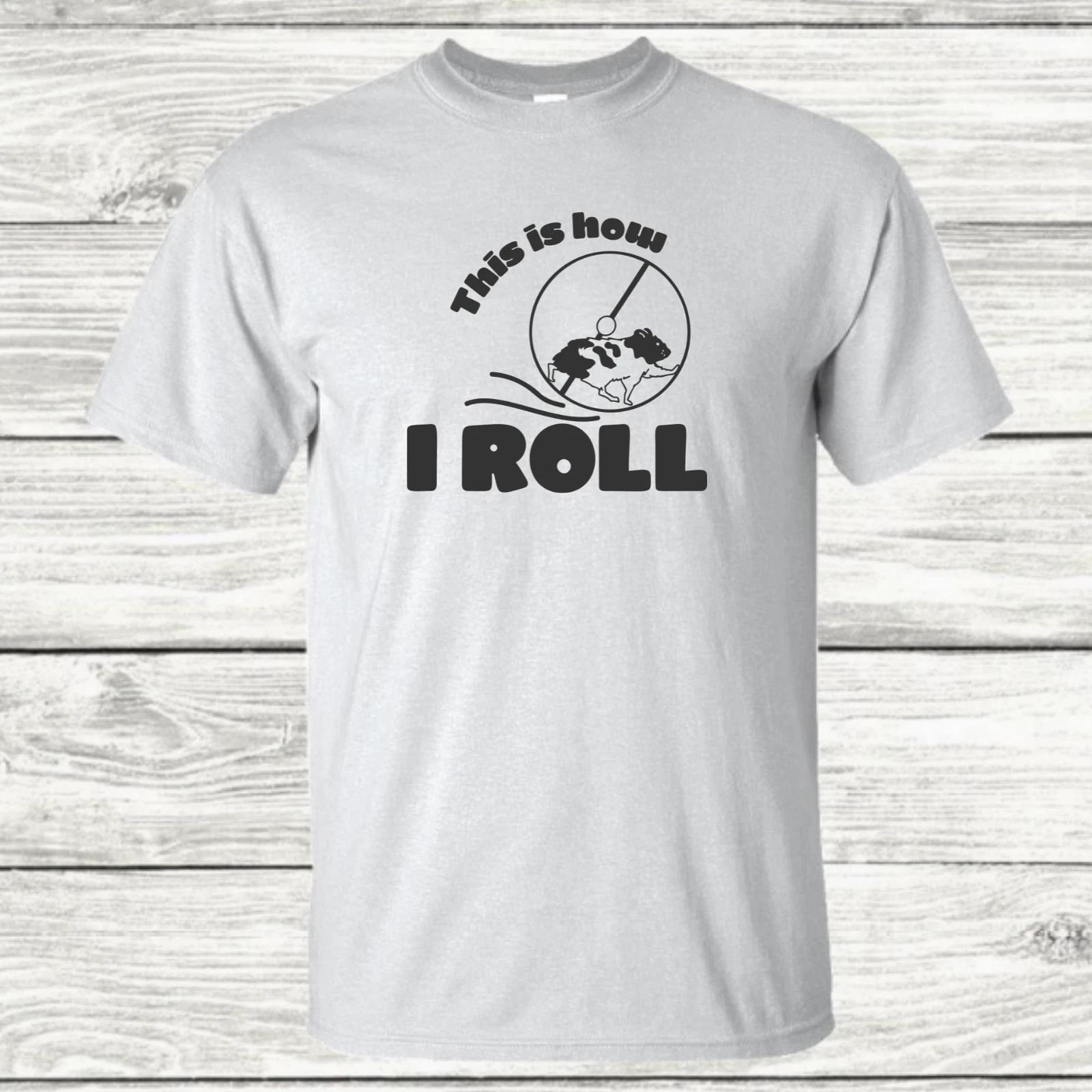 This is How I Roll - Life on the Hamster Wheel - Graphic T-Shirt XXXXL