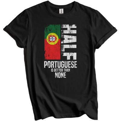Halb Portugiese ist besser als keiner Lustiges Portugal Flagge T-Shirt