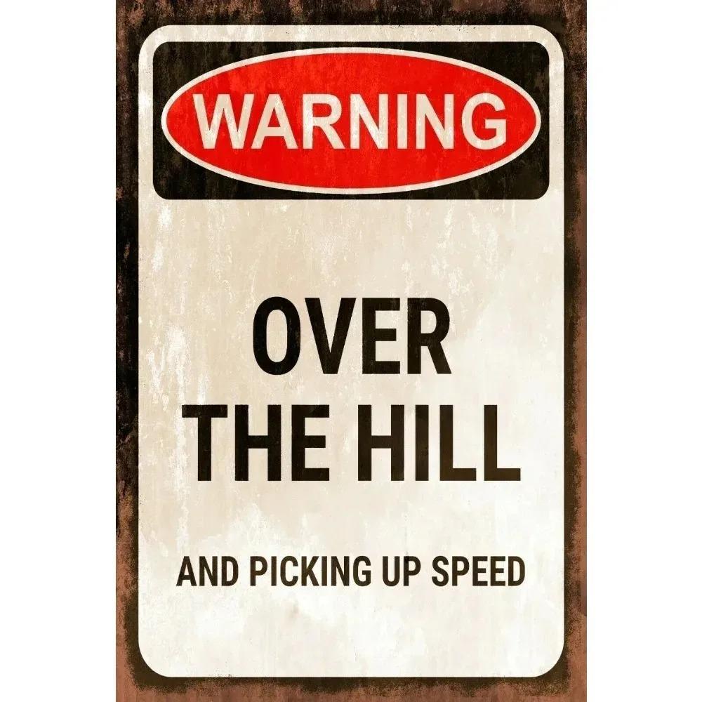 Varning för backe Metallskylt Vintage Väggdekor med Humoristisk Rustik Stil