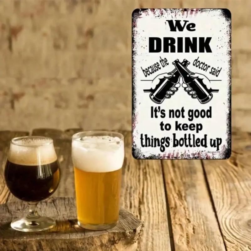 Humorous Drinking Bottled Up Metal Plaque Vintage Bar Decor Man Cave Art