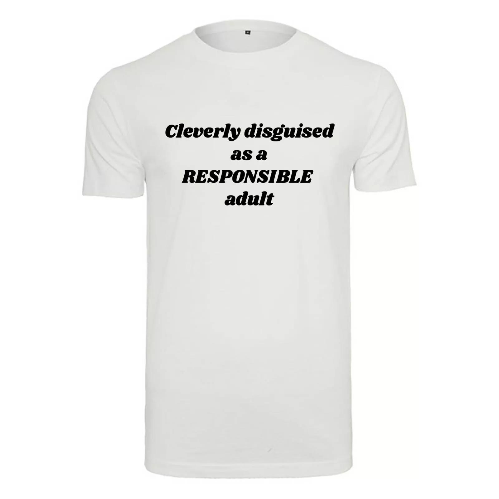Unisex T-Shirt-Cleverly disguised as a...-Novelty Funny Humour Secret Santa L