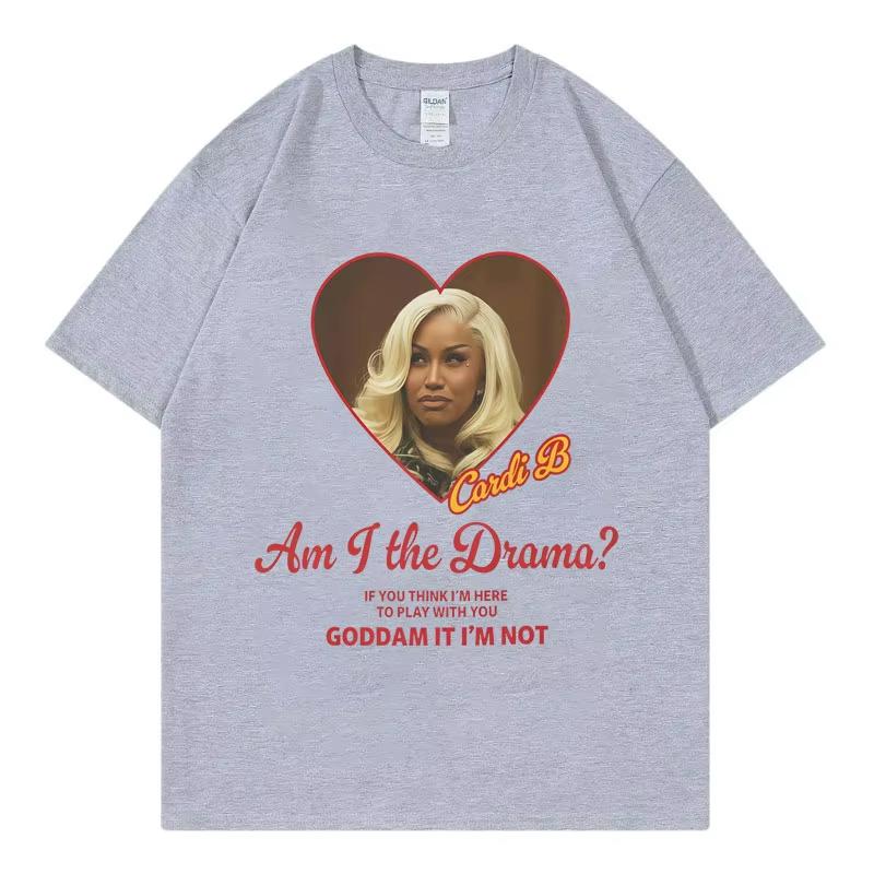 

Cardi B Am I The Drama Funny Meme Tshirts Unisex Women Fashion Hip Hop Short Sleeve T Shirt High Quality Tshirt 4XL