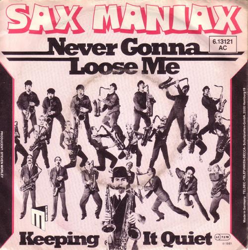 

7inch Record SAX MANIAX Never Gonna Lose Me Keeping It Qu 613121 Master Records 1981 Germany Reggae Ska Dub Used