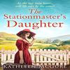 The Stationmasters Daughter by Kathleen McGurl Paperback Book 9780008331115