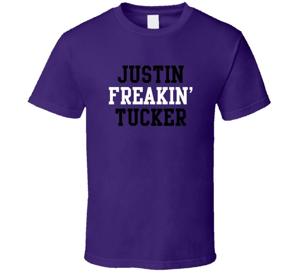 Justin Freakin Tucker Baltimore Football Player Cool Fan T Shirt Mens Womens Tees Top S