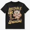 Funny Irritable Owl Syndrome Bowel Pun Unisex T-shirt Tops Tees Unisex