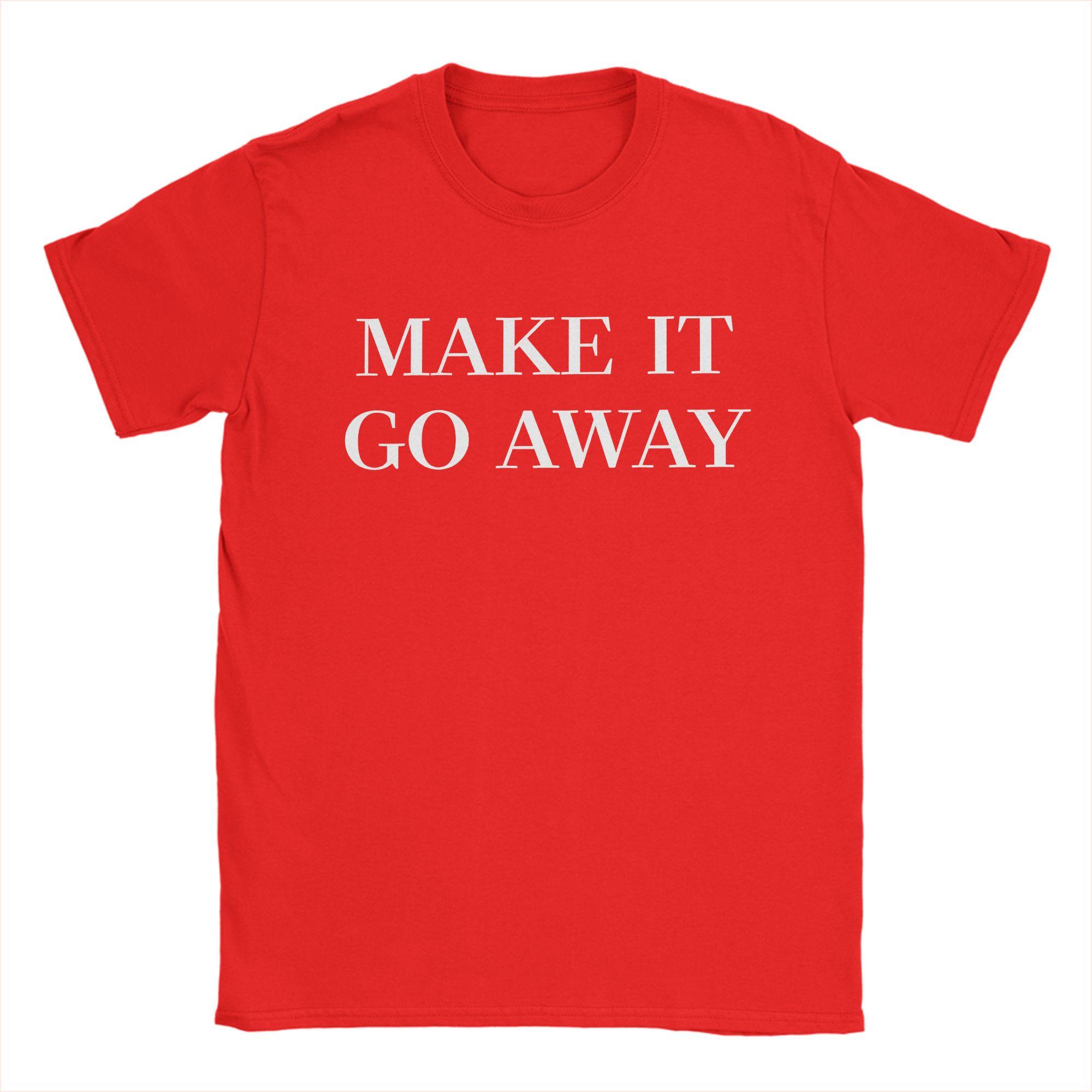 

MAGAStyle Make It Go Away TShirt for Unisex Women Greenland 100 Cotton Tees Crewneck Short Sleeve T Shirt Summer Clothes S