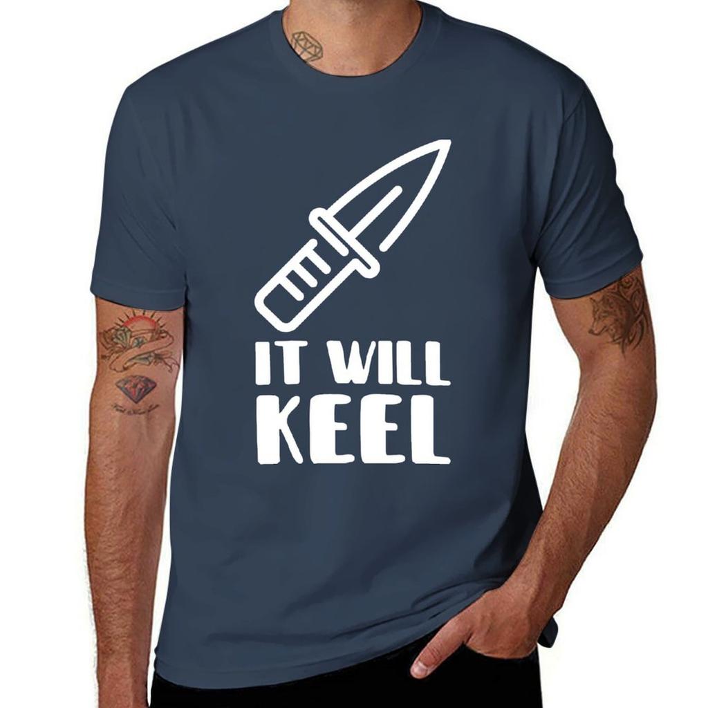 It Will Keel TShirt Comfortable Basic Crew Neck Tee TShirt