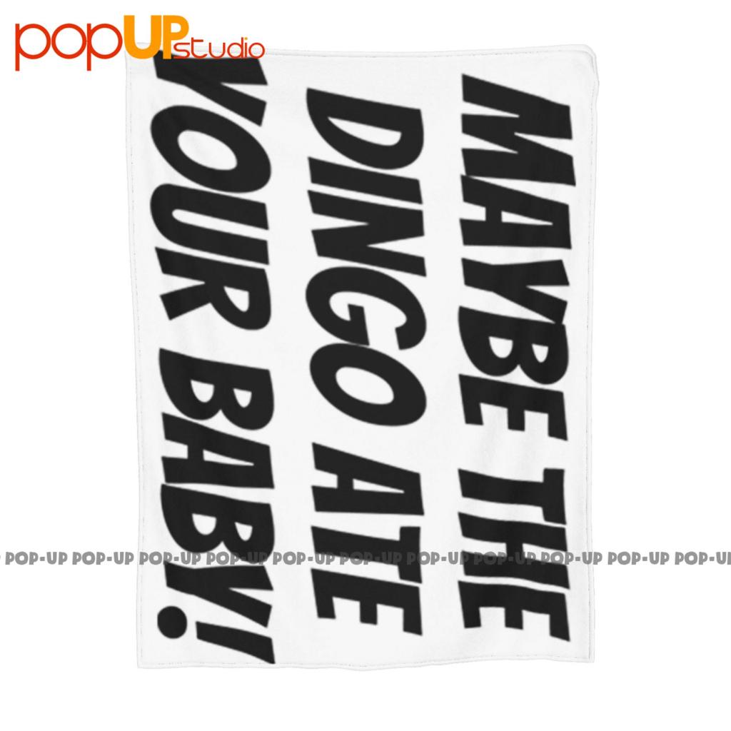 Maybe The Dingo Ate Your Baby Elaine Quote Funny Seinfeld 80'S Ultra-Soft Blanket Quilt Winter Sofa Cover Bed Covers