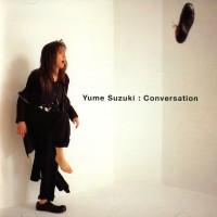 

CD YUME SUZUKI - Conversation MRCA10013 Media Remoras 1994 Japan ObiJapanese Pop/Rock Used