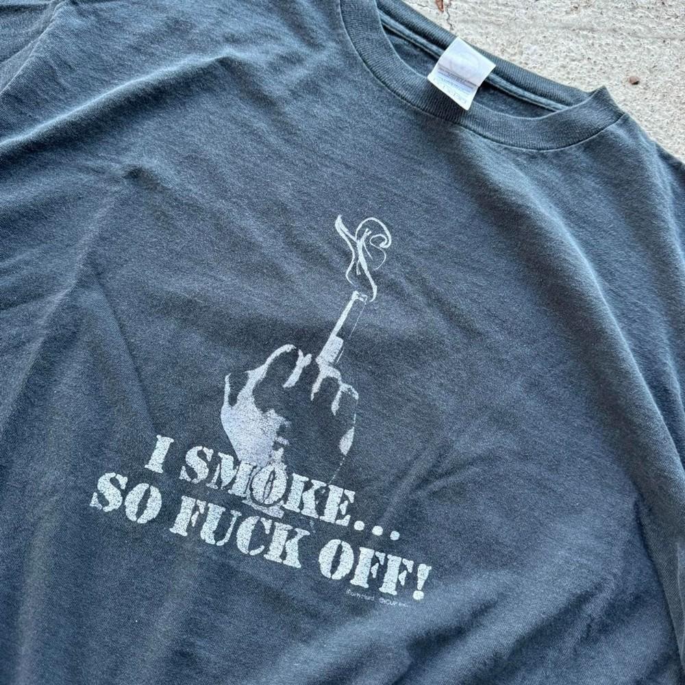 “I Smoke so F*ck off” tee Unisex Short Sleeve Shirt S5XL Unisex T-Shirt XXL