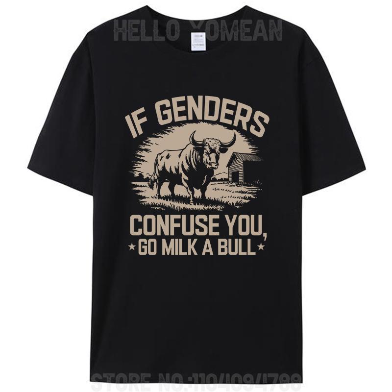 

If Genders Confuse You Go Milk A Bull Funny Vintage Men s T-Shirt Clothing Unisex Cotton Leisure Short Sleeve Tees Shirts Tops L