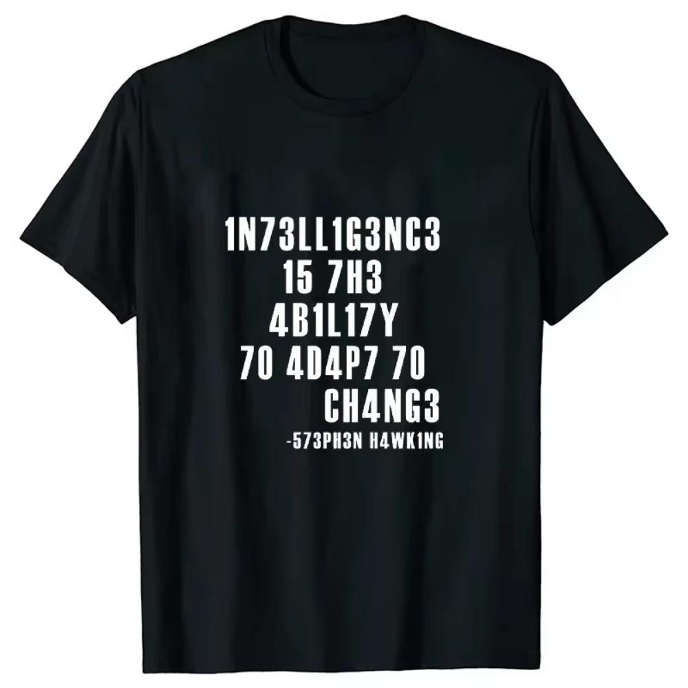 

Intelligence Is The Ability To Adapt To Change Men T Shirt Sarcastic T Shirt Funny T Shirt Tees Summer Men Brand Teeshirt S