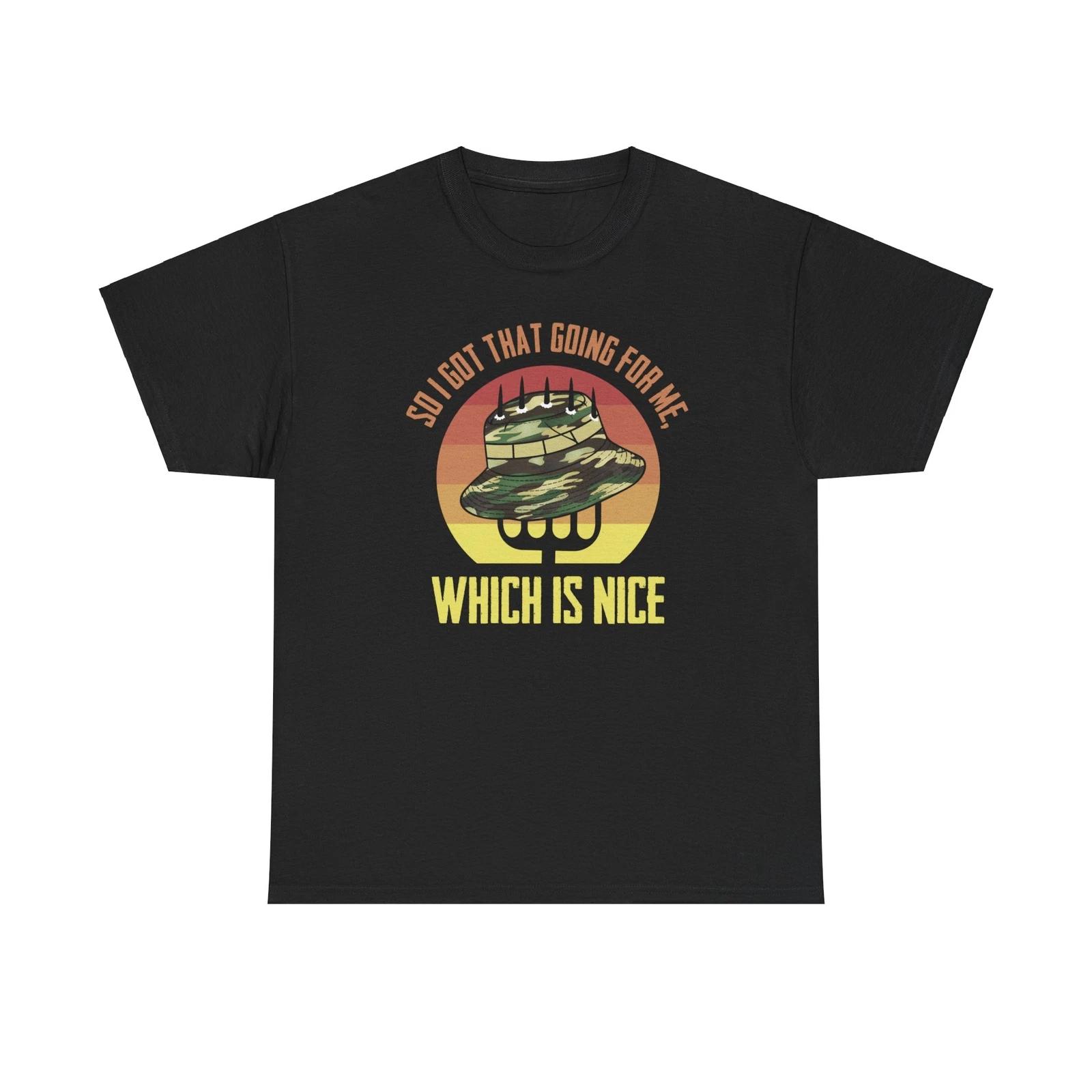 So I Got That Going For Me Funny T-Shirt S