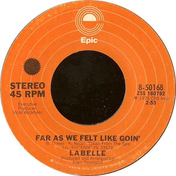 

7inch Record LABELLE - Far As We Felt Like Goin / Slow Bu 850168 EPIC 1975 US Soul/Funk Used