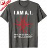 I Am Ai Computer Science Artificial Intelligence Tshirt Unisexs And Unisexs 100 Cotton Shortsleeved Shirt Printed Tshirt