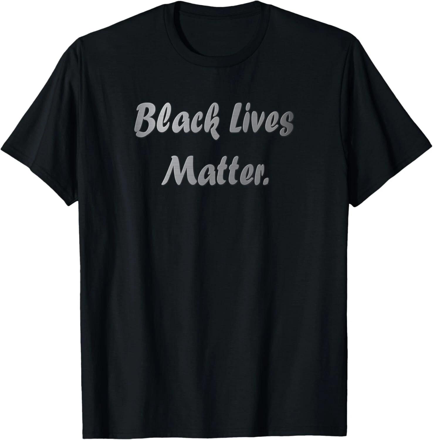 Black Lives Matter Tee Shirts Gift Unisex T-Shirt M