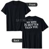 Mijn Vrouw Is Heetser Dan Jij Sarcastische Zegging T-shirt Letters Gedrukt Op Rug Persoonlijkheid T-shirt Streetwear Kleding Nieuwigheid Cadeau