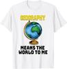 Funny Geography Saying - Great Geographer Gift - Geography T-Shirt Unisex T-Shirt