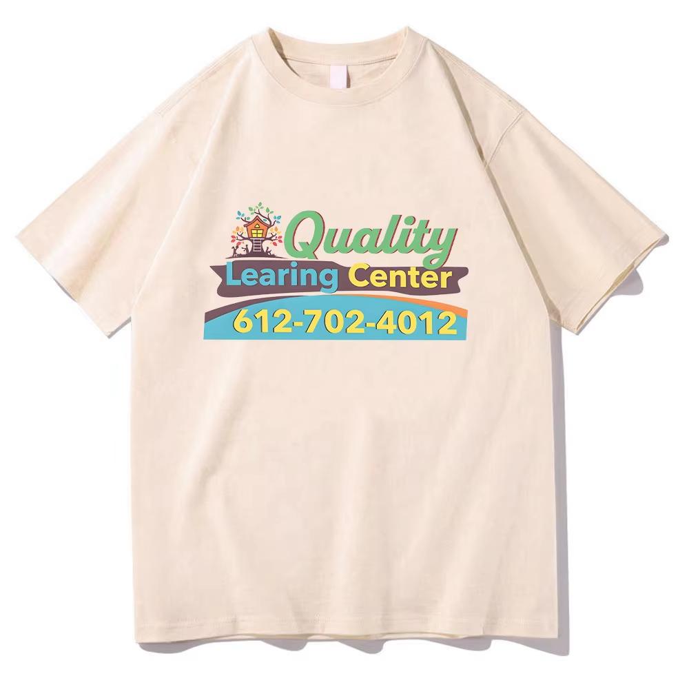 Quality Learing Center T Shirts Humor Graphic Classic TShirt Men Women Cotton Top Round Neck Short Sleeve Comfortable top