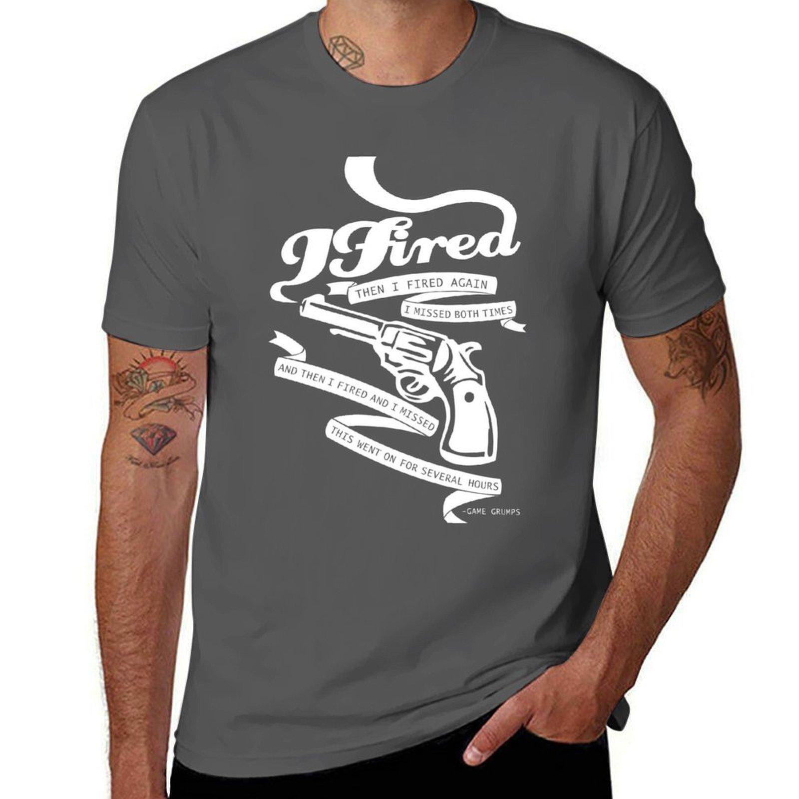 

I Fired and I Missed - White T-Shirt man t shirts cotton t shirt man casual T-Shirt 4XL