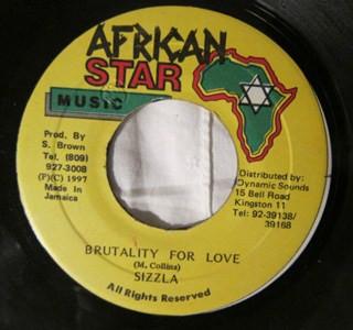 7inch Record SIZZLA - Brutality For Love NONE African Star Mu 1997 Jamaica Reggae, Ska & Dub Used